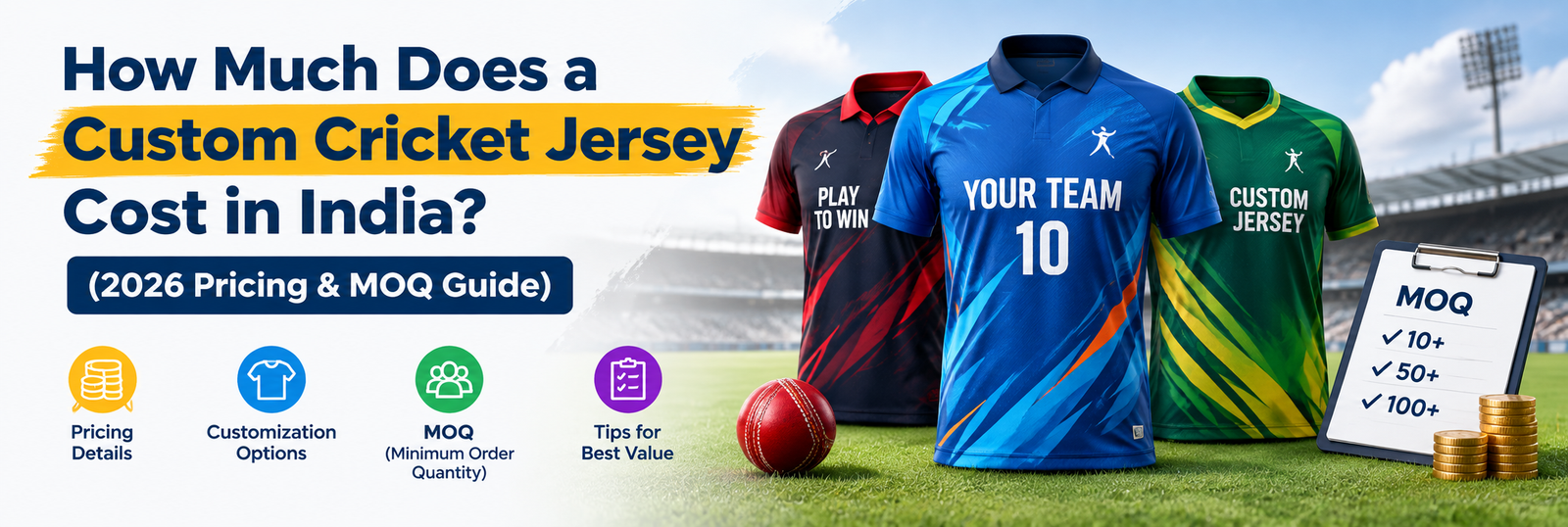 How Much Does a Custom Cricket Jersey Cost in India? (2026 Pricing & MOQ Guide)